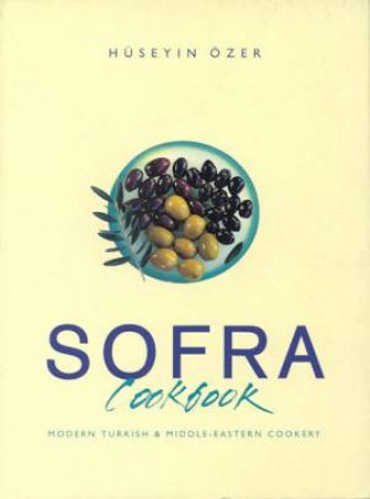 Sofra Cookbook by Huseyin Ozer