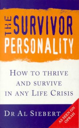 The Survivor Personality by Dr Al Siebert