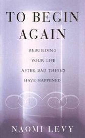 To Begin Again by Naomi Levy