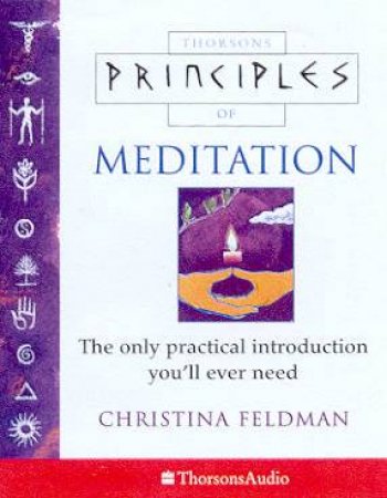 Thorsons Principles Of Meditation - Cassette by Christina Feldman