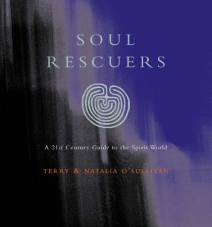 Soul Rescuers by Natalia & Terry O'Sullivan