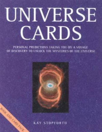 Universe Cards: Personal Predictions For The 21st Century - Book & Cards by Kay Stopforth