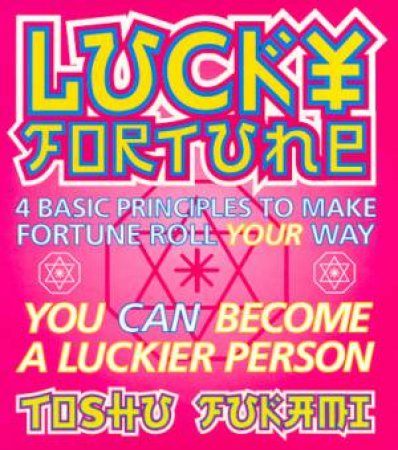 Lucky Fortune by Toshu Fukarri