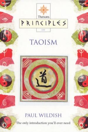 Thorsons Principles Of Taoism by Paul Wildish