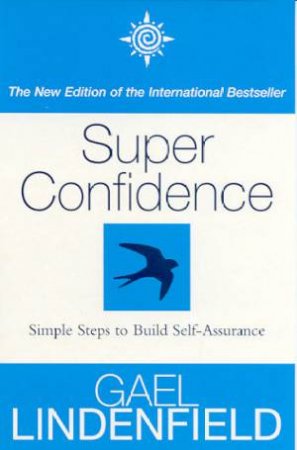 Super Confidence by Gael Lindenfield