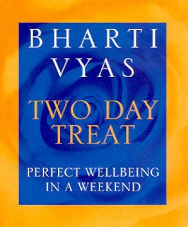 Two Day Treat by Bharti Vyas