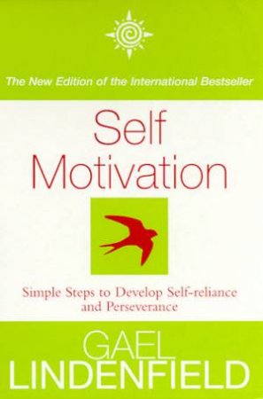 Self Motivation by Gael Lindenfield