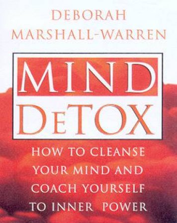 Mind Detox - Cassette by Deborah Marshall-Warren