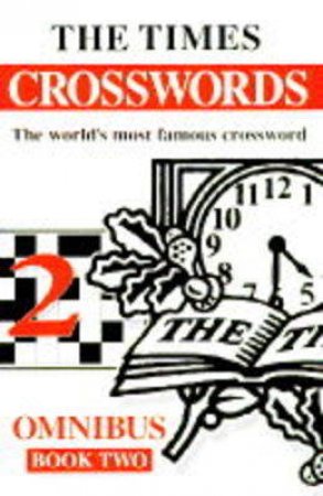 Times Crosswords Omnibus Bk 2 by Unknown