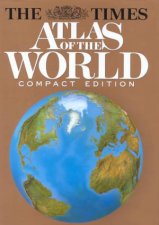 The Times Atlas Of The World  Compact Edition