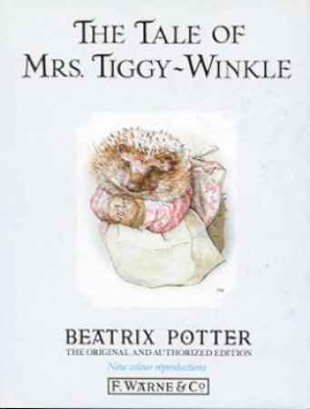 Peter Rabbit & Friends: The Tale Of Mrs Tiggy-Winkle by Beatrix Potter