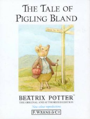 Peter Rabbit & Friends: The Tale Of Pigling Bland by Beatrix Potter