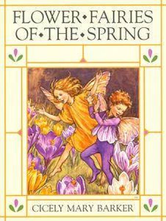 Flower Fairies of the Spring by Cicely Mary Barker