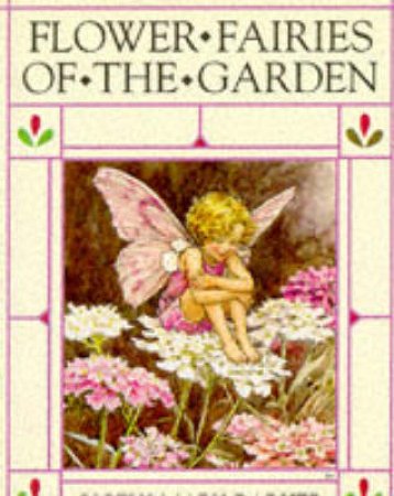 Flower Fairies of the Garden by Cicely Mary Barker