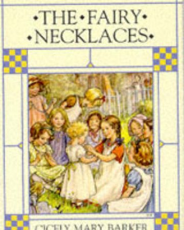 The Fairy Necklaces by Cicely Mary Barker