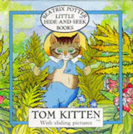 Little Hide & Seek Books: Tom Kitten by Beatrix Potter