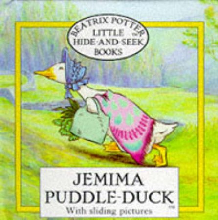 Little Hide & Seek Books: Jemima Puddle Duck by Beatrix Potter