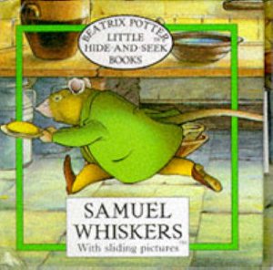 Little Hide & Seek Books: Samuel Whiskers by Beatrix Potter