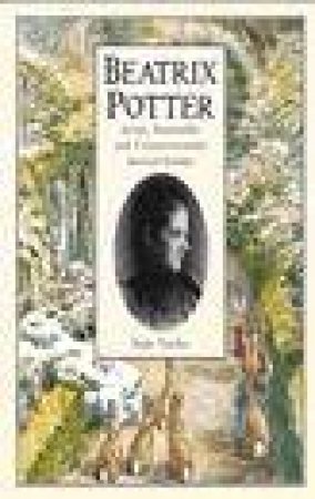 Beatrix Potter: Artist, Storyteller & Countrywoman by Judy Taylor