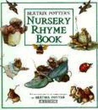 The Beatrix Potters Nursery Rhyme Book