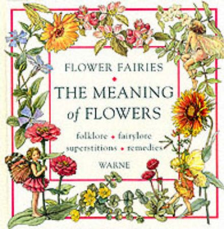 Flower Fairies Meaning Of Flowers by Cicely Mary Barker