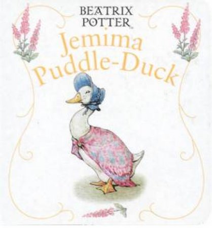 Jemima Puddle-Duck by Beatrix Potter