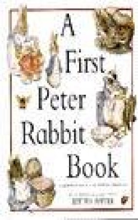 A First Peter Rabbit Book by Beatrix Potter