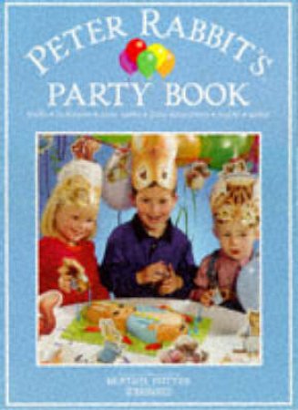 The Peter Rabbit Party Book by Beatrix Potter