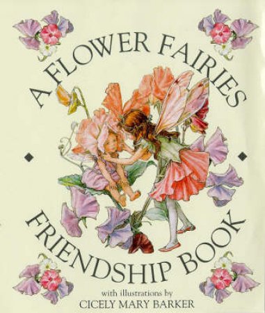 A Flower Fairies Friendship Book by Cicely Mary Barker