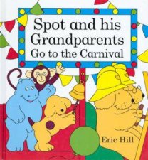 Spot And His Grandparents Go To The Carnival