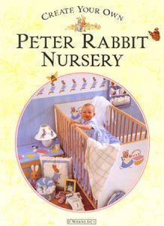 Create Your Own Peter Rabbit Nursery by Beatrix Potter