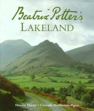 Beatrix Potter's Lakeland by Hunter Davies