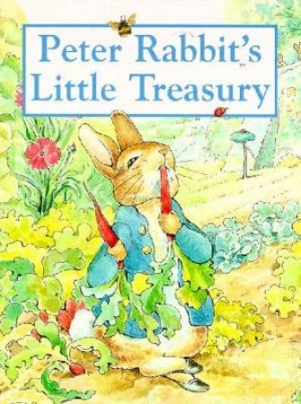 Peter Rabbit's Little Treasury by Beatrix Potter