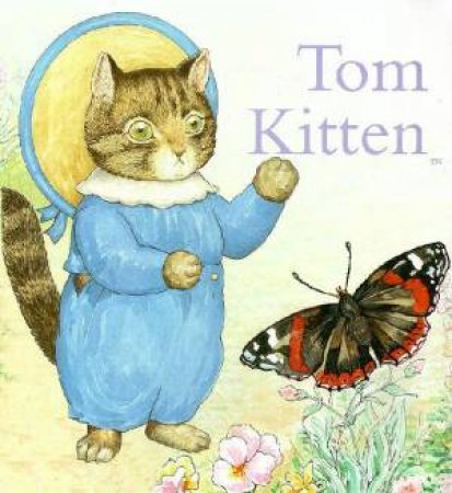 Beatrix Potter Board Book: Tom Kitten by Beatrix Potter