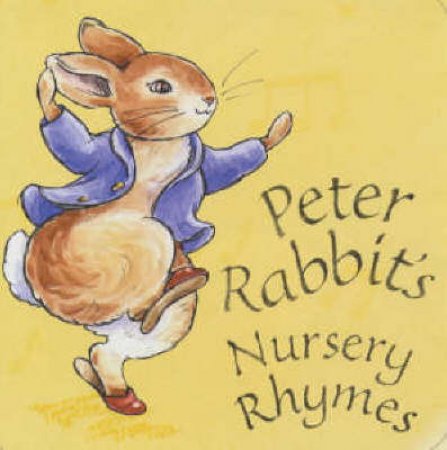 Peter Rabbit Seedlings: Nursery Rhyme Book by Beatrix Potter