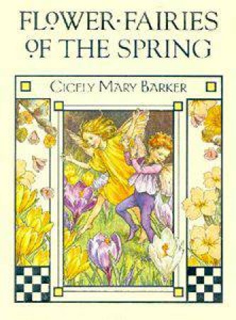 Flower Fairies Of The Spring by Cicely Mary Barker