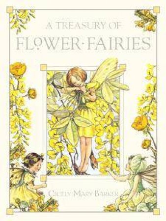 A Treasury Of Flower Fairies by Cicely Mary Barker