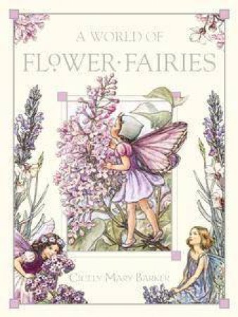 A World Of Flower Fairies by Cicely Mary Barker