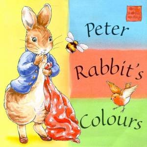 Peter Rabbit Seedlings: Peter Rabbit's Colours by Beatrix Potter