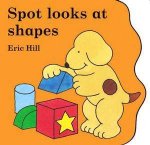 Little Spot Board Book Spot Looks At Shapes