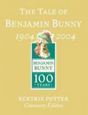 The Tale Of Benjamin Bunny Gold Centenary Edition