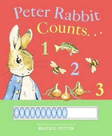 Peter Rabbit Counts . . . 1 2 3 by Beatrix Potter