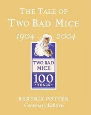 Tale Of Two Bad Mice  Gold Centenary Edition