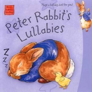 Peter Rabbit Seedlings: Peter Rabbit's Lullabies by Beatrix Potter