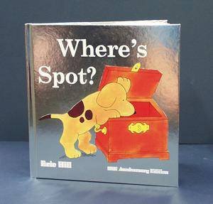 Where's Spot?: 25th Anniversary Edition by Eric Hill