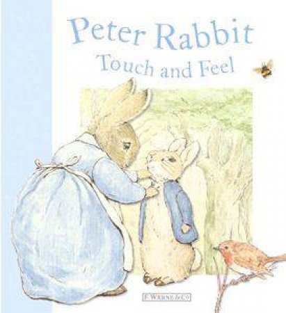 Peter Rabbit Touch and Feel by Beatrix Potter