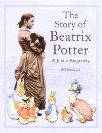 The Story Of Beatrix Potter by Nicola Baxter