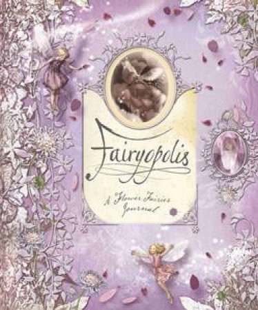 Flower Fairies: Fairyopolis by Cicely Mary Barker