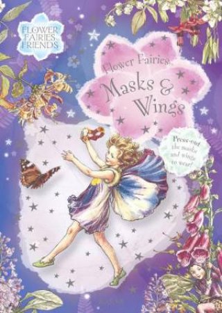 Flower Fairies Masks And Wings by Cicely Mary Barker