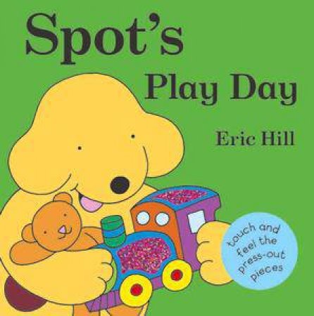 Spot's Play Day by Eric Hill